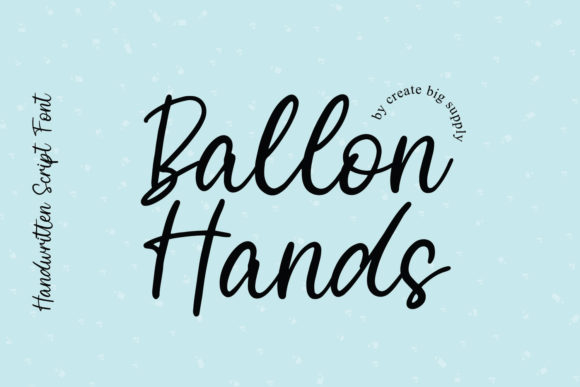 Balloon Hands: A Playful Script Font for Digital Branding