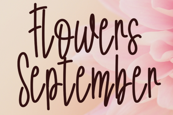 Flowers September Font for Stronger Campaign Typography
