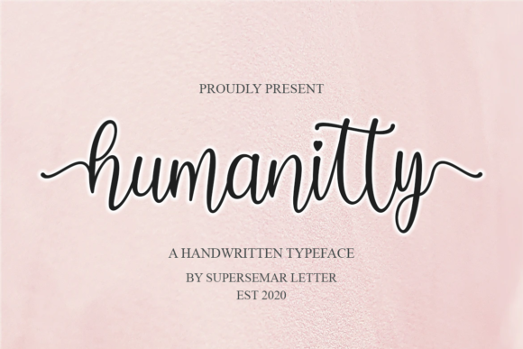 Humanitty: A Script Font with a Warm, Human Touch